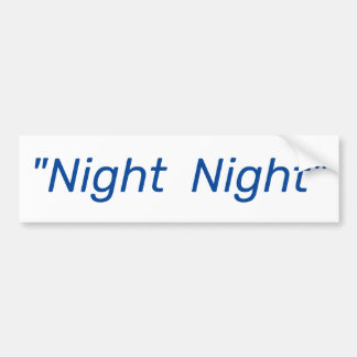 Night Night - Vaarwel Trump Bumpersticker