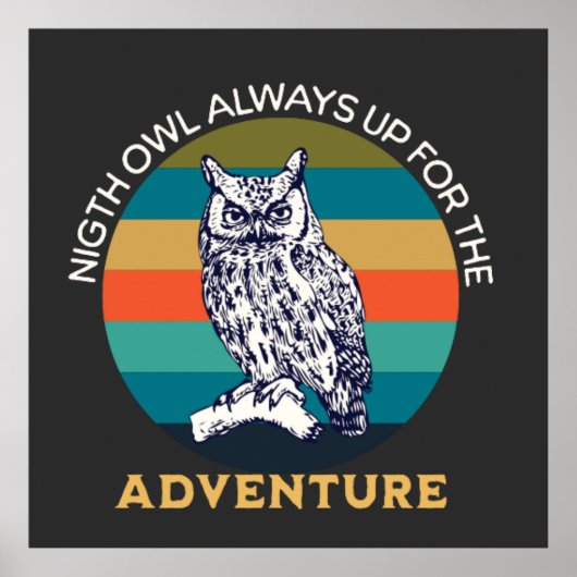 Night Owl altijd Klaar voor de Volgende Uitdaging Poster (Voorkant)