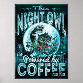Night Owl Powered by Coffee Poster (Voorkant)