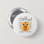 Night Owl Ronde Button 5,7 Cm (Voorkant /achterkant)