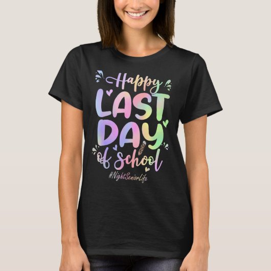 Night Senior Happy Laatste Dag van School Tie Dye T-shirt (Voorkant)