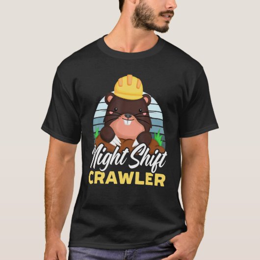 Night Shift Crawler Graveyard Worker Employe T-shirt (Voorkant)