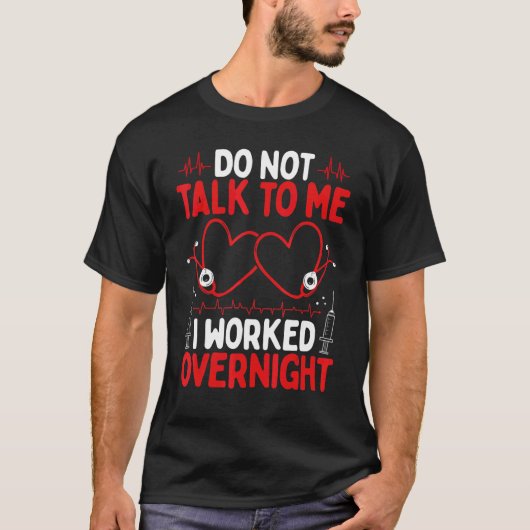 Night Shift Emergency Room Nurse Appreciation ER N T-shirt (Voorkant)