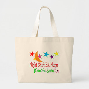 Night Shift ER NURSE "It's not for Sissies" Grote Tote Bag