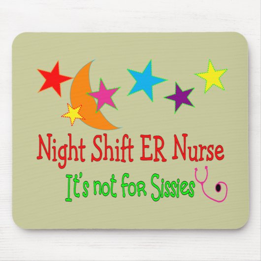 Night Shift ER NURSE "It's not for Sissies" Muismat (Voorkant)