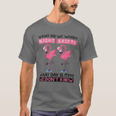 Night Shift Funny Flamingo Nurse RN LPN CNA Health T-shirt (Voorkant)