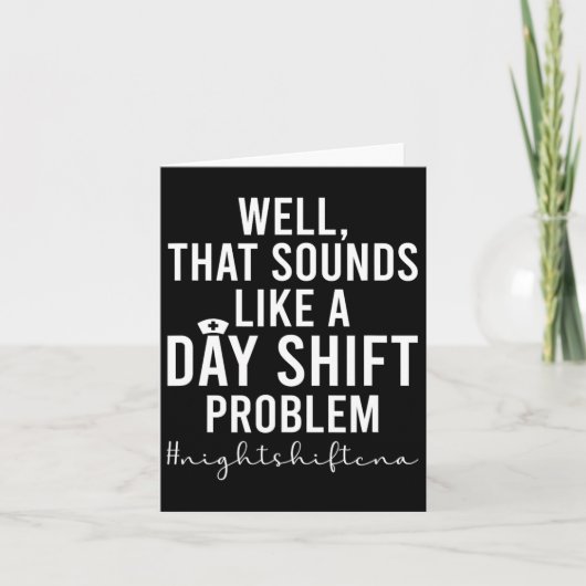 Night Shift kan een grappig gecertificeerd verplee Kaart (Voorkant)