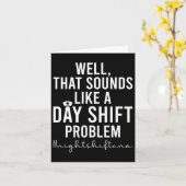 Night Shift kan een grappig gecertificeerd verplee Kaart (Gele Bloem)