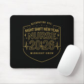 Night Shift New Year Nurse 2026 Midnight Crew Badg Muismat (Met muis)
