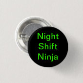 Night Shift Ninjas Ronde Button 3,2 Cm (Voorkant /achterkant)