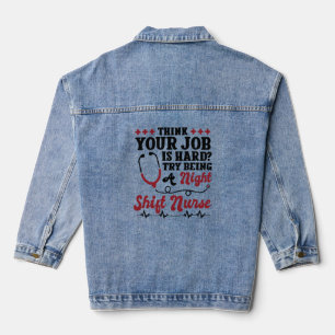 Night Shift Nurse Denim Jacket