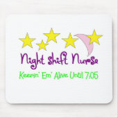 Night Shift Nurse Keepin Em levend tot 7:05 Muismat (Voorkant)