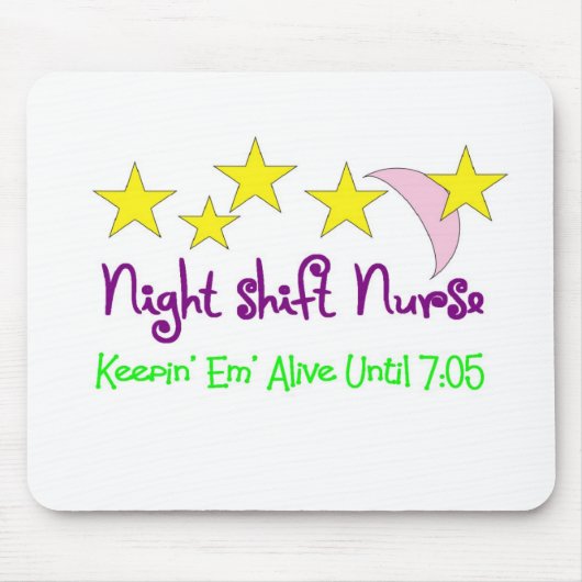 Night Shift Nurse Keepin Em levend tot 7:05 Muismat (Voorkant)