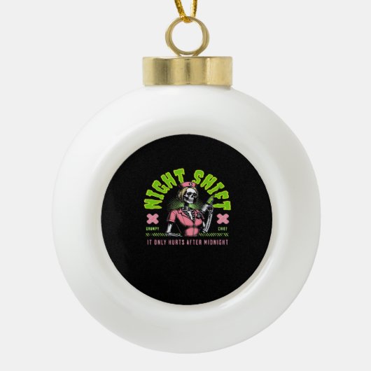 Night Shift Nurse - Nationale Nurse Week Gift Idee Keramische Bal Ornament (Voorkant)