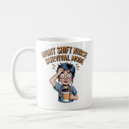 Night Shift Nurse Survival Mode Funny Nurse Coffee Koffiemok
