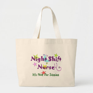 Night Shift Nurse Zurse NOT FOR SISSIES Grote Tote Bag