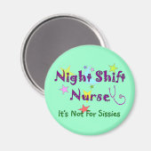 Night Shift Nurse Zurse NOT FOR SISSIES Magneet (Voorkant / Achterkant)