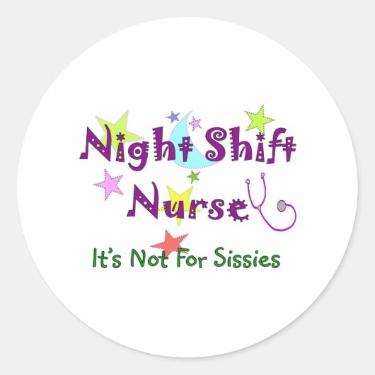Night Shift Nurse Zurse NOT FOR SISSIES Ronde Sticker (Voorkant)
