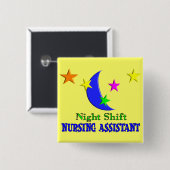 Night Shift Nursing Assistant Vierkante Button 5,1 Cm (Voorkant /achterkant)