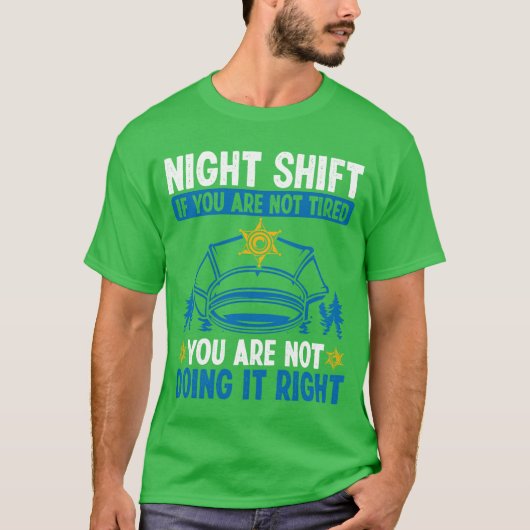 Night Shift Policeman Police Car Police Officer fr T-shirt (Voorkant)