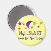 Night shift RT—Funny Respiratory Therapy Gifts Magneet (Voorkant / Achterkant)