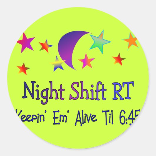 Night shift RT—Funny Respiratory Therapy Gifts Ronde Sticker (Voorkant)