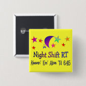 Night shift RT—Funny Respiratory Therapy Gifts Vierkante Button 5,1 Cm (Voorkant /achterkant)