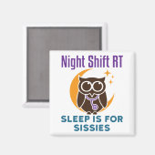 Night Shift RT Sleep is voor dienstreizen Magneet (Voorkant / Achterkant)