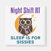 Night Shift RT Sleep is voor dienstreizen Magneet (Voorkant)