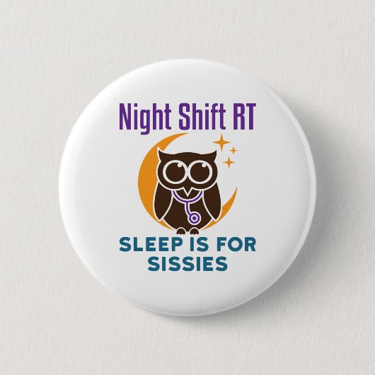 Night Shift RT Sleep is voor dienstreizen Ronde Button 5,7 Cm (Voorkant)