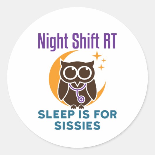 Night Shift RT Sleep is voor dienstreizen Ronde Sticker (Voorkant)