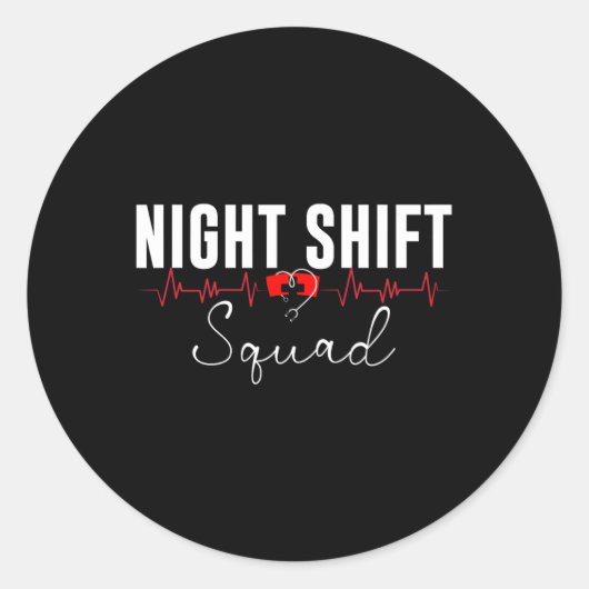 Night Shift Squad Team Night Shift Nursing Funny N Ronde Sticker (Voorkant)