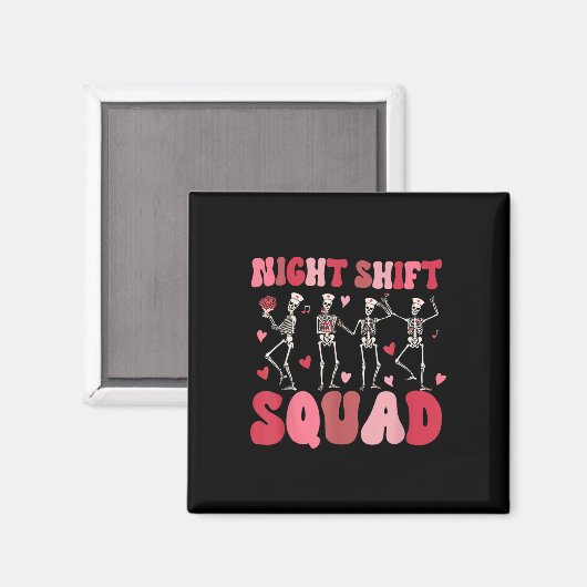 Night Shift Squad Verpleegkundigen Skeleton Dansen Magneet (Voorkant / Achterkant)