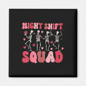 Night Shift Squad Verpleegkundigen Skeleton Dansen Magneet (Voorkant)