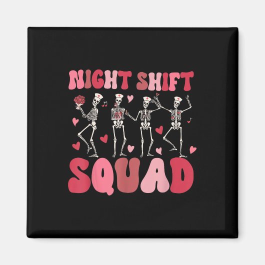 Night Shift Squad Verpleegkundigen Skeleton Dansen Magneet (Voorkant)