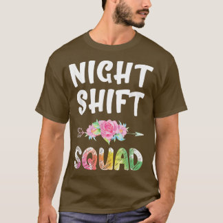 Night Shift SquadNight Shift Matching Nurse  T-shirt