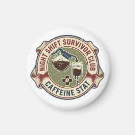 Night Shift Survivor Club Caffeine Nurse Coffee Magneet