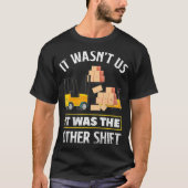 Night Shift Worker Overnight Shift Funny Shift Wor T-shirt (Voorkant)