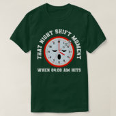 Night Shift Working Graveyard Workers T-shirt (Design voorkant)