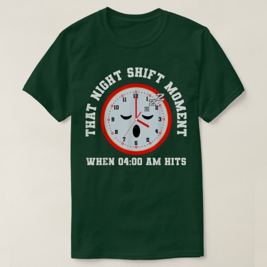 Night Shift Working Graveyard Workers T-shirt (Design voorkant)