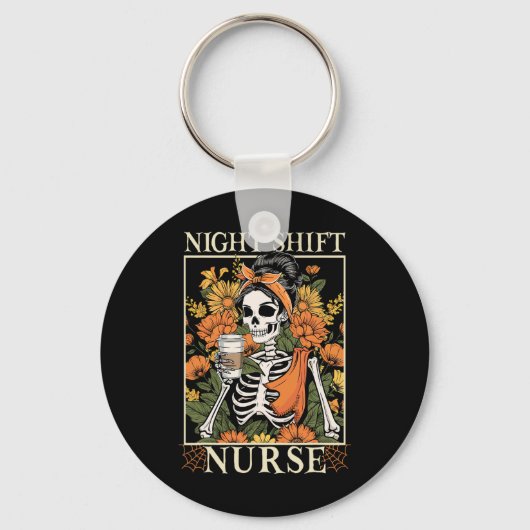 Night Shift Zurse Skeleton Halloween Rn Verpleegku Sleutelhanger (Voorkant)