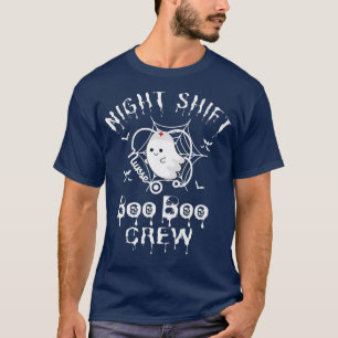 Night Shifts Boo Boos Crew of Halloween Nurse and T-shirt