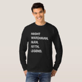 Night Watchman Man Myth Legend T-shirt (Voorkant volledig)