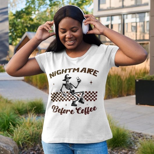 Nightmare Before Coffee beroemd gemaakt door Funny T-shirt