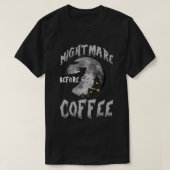 Nightmare Before Coffee Halloween Funny Mug G T-shirt (Design voorkant)