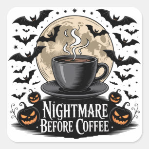 Nightmare Before Coffee Halloween Vierkante Sticker