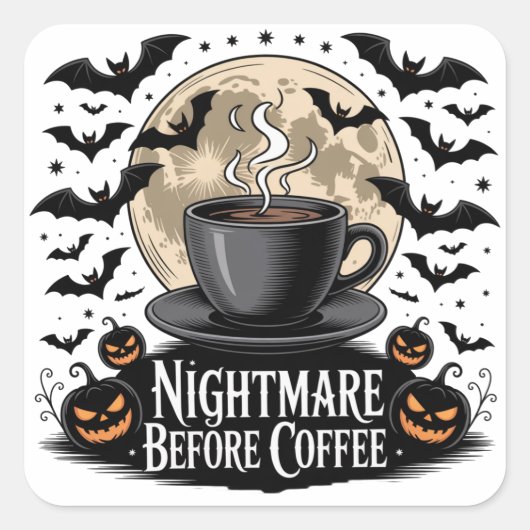 Nightmare Before Coffee Halloween Vierkante Sticker (Voorkant)