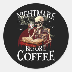 Nightmare Before Coffee Spooky Season Halloween Sk Ronde Sticker