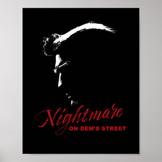 Nightmare on Dems Street Trump Democraat Destroyer Poster (Voorkant)