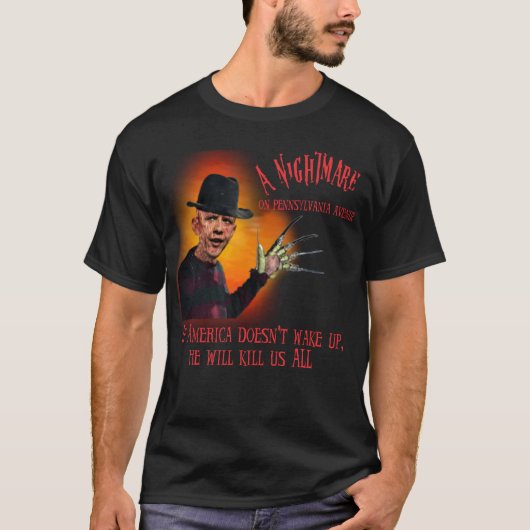 Nightmare on Pennsylvannia Avenue T-shirt (Voorkant)
